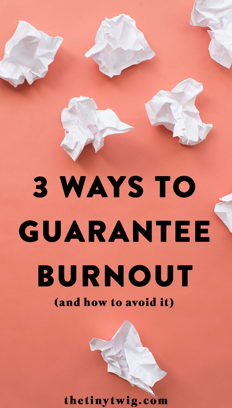 guarantee burnout